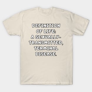 Technically T's - Life T-Shirt